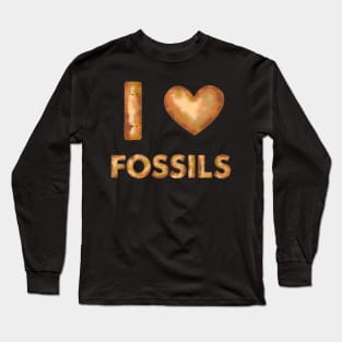 I Love Fossils - Prehistoric Dinosaur T-Shirt Long Sleeve T-Shirt